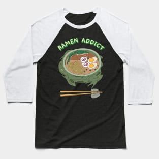 Ramen Addict Baseball T-Shirt